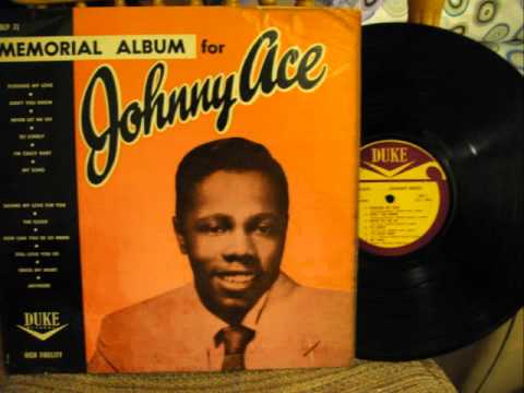 Pledging My Love, Anymore And The Clock All By Johnny Ace