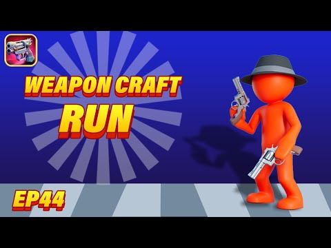 Weapon Craft Run EP044 - Three guns🔫🔫🔫