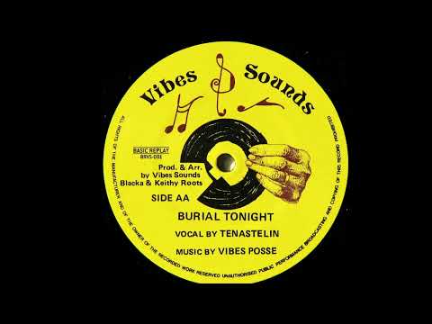 B1   Tenastelin   Burial Tonight   B2   Vibes Posse   Burial Tonight Dub