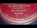 John McCormack My Wild Irish Rose 1914