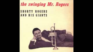 Shorty Rogers - Blues Way Up There