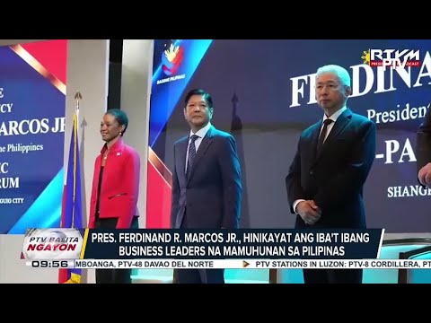 PBBM, hinikayat ang iba't ibang business leaders na mamuhunan sa Pilipinas