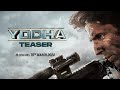 YODHA - OFFICIAL TEASER | Sidharth Malhotra | Raashii Khanna | Disha Patani | Sagar & Pushkar