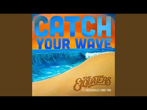 Catch Your Wave