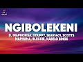 Ngibolekeni Lyrics DJ Maphorisa XDuppy Sean1401 Ft Leemckrazy Scotts Maphuma Blxckie Pcee
