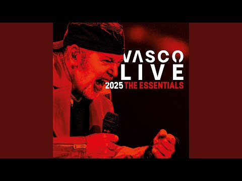 E Adesso Che Tocca A Me (Vasco Live 2025)