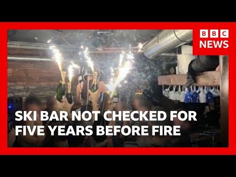 Swiss ski bar not inspected for five years before deadly fire, officials say | BBC News