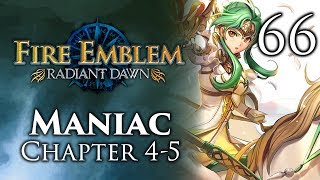 Part 66: Let&#39;s Play Fire Emblem Radiant Dawn, Maniac Mode, Chapter 4-5 - &quot;Elincia Flares Up&quot;