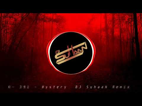 K 391 - Mystery Ft. Wyclef Jean (DJ SuhaaN Remix) #MysteryRemix