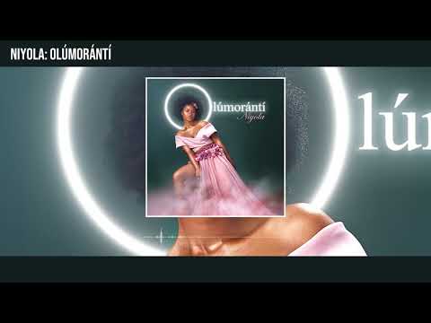 Niyola - Olúmorántí (Official Audio)