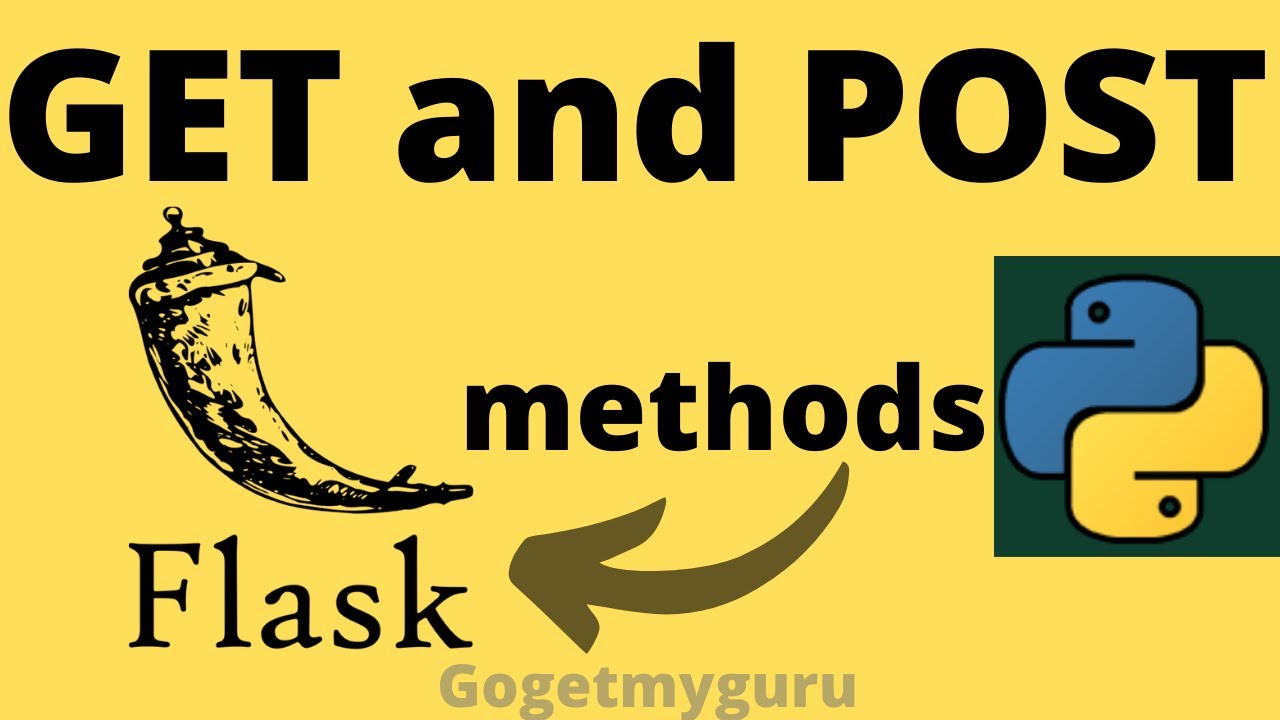 Python Flask Tutorial for Beginners | Get and Post Methods