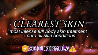 ☣️XT-01✨1000x MOST INTENSE CLEAR SKIN Subliminal + cure acne & all skin conditions {❌PURGING}