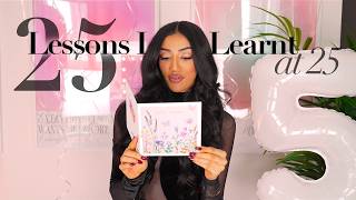 25 life lessons i wish i knew before 25 | mindset, self-care & success glow-up that changed my life