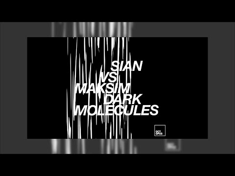 Sian, Maksim Dark  - Molecules