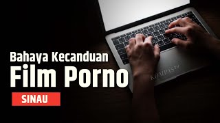 Download lagu Dampak Mengerikan Kecanduan Film Porno | SINAU mp3 Download lagu Dampak Mengerikan Kecanduan Film Porno | SINAU mp3