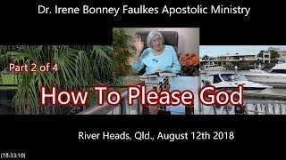 (Part 2 of 4) How To Please  God