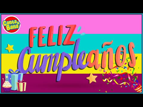 CUMPLEAÑOS FELIZ | Feliz cumpleaños | Canta y Baila