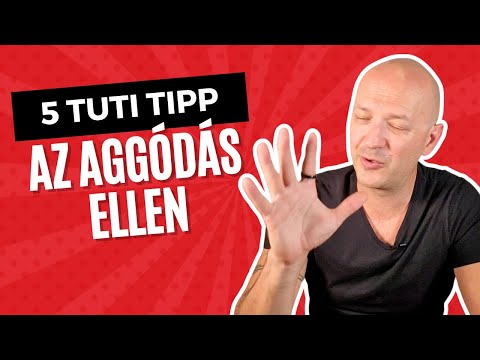 5 egyszerű tipp az aggódás ellen, amiket már mától használhatsz