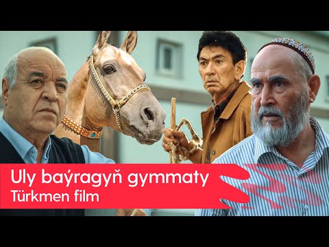 Turkmen film - Uly bayragyn gymmaty | 2023