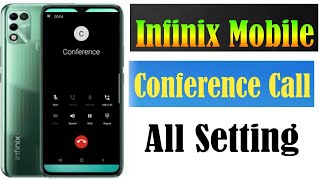 Infinix Mobile Conference Call Setting/Make Online Setting