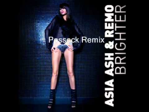 Asia Ash feat. Remo - Brighter (Passeck Remix)