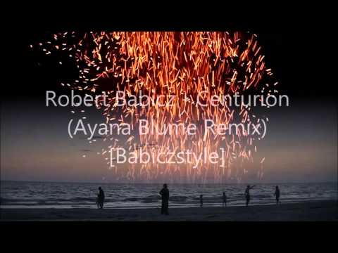 Robert Babicz - Centurion (Ayana Blume Remix) [BABICZSTYLE] // now: Juliane Wolf