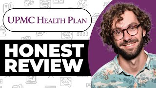UPMC Health Plan Health Insurance Review - Usage Experience