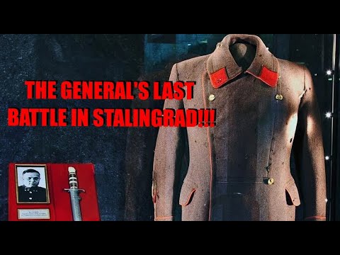 THE GENERAL 'S LAST BATTLE IN STALINGRAD !!!