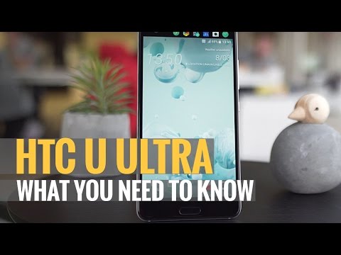 HTC U Ultra - What you need to know
