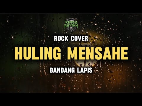 HULING MENSAHE - Bandang Lapis (Rock Cover) by Riffs and Rhythm 