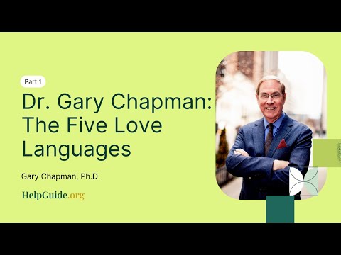 Dr. Gary Chapman: The Five Love Languages (Part 1 of 10)