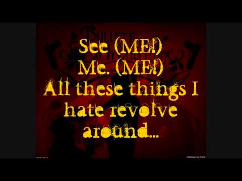 Bullet For My Valentine - All These Things I Hate (Revolve Around Me) (Music Video w/ Lyrics)