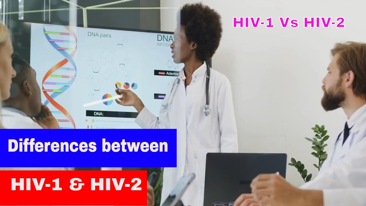 hiv 1 and hiv 2| hiv-1 Vs hiv-2 (9 facts you didn't know)