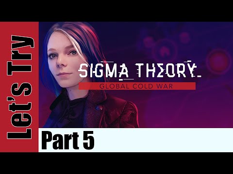Let's Try: Sigma Theory: Global Cold War - Part 5