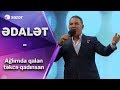 Ədalət Şükürov - Ağlımda Qalan Təkcə Qadınsan