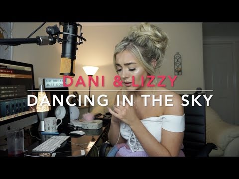 Dani & Lizzy - Dancing In The Sky | Cover 🙏