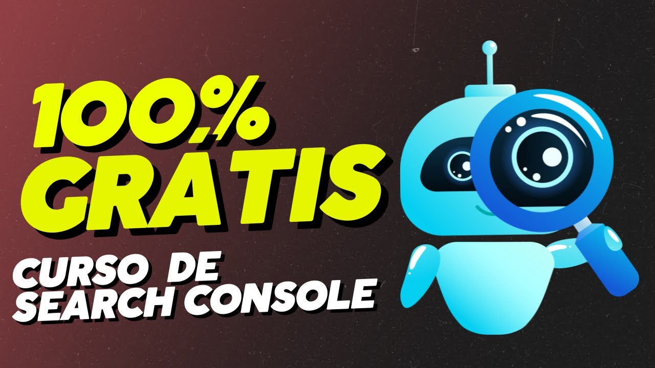 Curso de Search Console 2024 100% Grátis - Curso completo + Estratégia de SEO