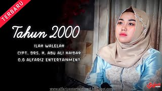 Download lagu Tahun 2000  ||  Ilah Walelah  ||  Cipt. Drs. H. Abu Ali Haidar  ||  O.G Alfariz Entertainment mp3 Download lagu Tahun 2000  ||  Ilah Walelah  ||  Cipt. Drs. H. Abu Ali Haidar  ||  O.G Alfariz Entertainment mp3