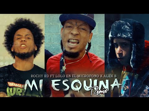 Rochy RD x Lolo En El Microfono X Alex B - Mi Esquina ( Remix ) Una Libra 🍃