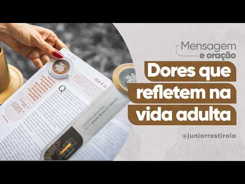 PodCast Café com Deus Pai | Dores Que Refletem Na Vida Adulta