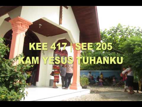 Kam Yesus Tuhan Ku | KEE 417 SEE 205 #77