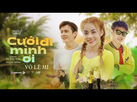 Cưới đi mình ơi - Võ Lê Mi