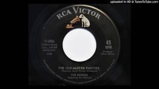 The Browns featuring Jim Edward - The Old Master Painter (RCA Victor 8066)