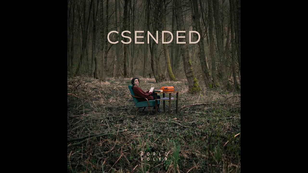 GORLO VOLKA - Csended (OFFICIAL VIDEO)