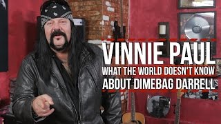 Vinnie Paul: What the World Doesn't Know About Dimebag Darrell