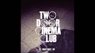 Two Door Cinema Club - Kids
