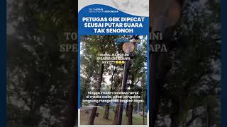 Putar Suara Tak Senonoh di GBK, Petugas Speaker Langsung Dipecat dan Sistem Audio Diperketat