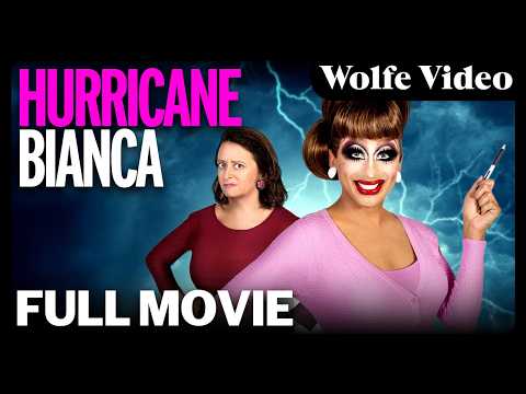 Hurricane Bianca | Full Movie | LGBTQ+ | Wolfe Video
