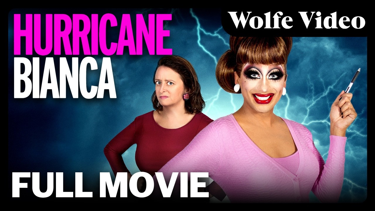 Hurricane Bianca | Full Movie | LGBTQ+ | Wolfe Video