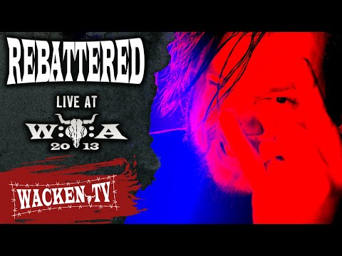 Rebattered - Live at Wacken Open Air 2013